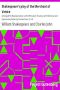 [Gutenberg 12578] • Shakespeare's play of the Merchant of Venice / Arranged for Representation at the Princess's Theatre, with Historical and Explanatory Notes by Charles Kean, F.S.A.